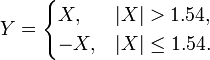 Y = \begin{cases} X,& |X| > 1.54,\\
-X,& |X| \leq 1.54.\end{cases}