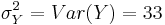 \sigma_{Y}^2=Var(Y)= 33