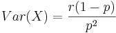 Var(X)= {r(1-p) \over p^2}