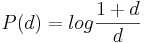 P(d) = log{1+d \over d}