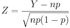 Z={Y-np\over \sqrt{np(1-p)}}