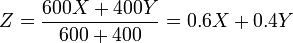 
Z=\frac{600X+400Y}{600+400}=0.6X+0.4Y
