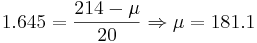 1.645=\frac{214-\mu}{20} \Rightarrow \mu=181.1