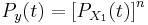 P_{y}(t) = {[P_{X_1}(t)]}^n