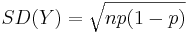 SD(Y)= \sqrt{np(1-p)}