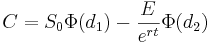  C=S_0 \Phi (d_1) - \frac{E}{e^{rt}} \Phi(d_2) 