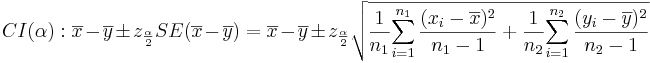 CI(\alpha): \overline{x}-\overline{y} \pm z_{\alpha\over 2} SE(\overline{x}-\overline{y})= \overline{x}-\overline{y} \pm z_{\alpha\over 2}  \sqrt{{1\over {n_1}} {\sum_{i=1}^{n_1}{(x_i-\overline{x})^2\over n_1-1}} + {1\over {n_2}} {\sum_{i=1}^{n_2}{(y_i-\overline{y})^2\over n_2-1}}}