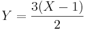 Y = {3(X-1)\over 2}