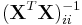  (\mathbf{X}^T \mathbf{X})_{ii}^{ - 1}