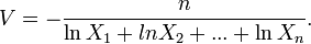 V = - \frac{n}{\ln{X_1}+ln{X_2}+ ... +\ln{X_n}}.