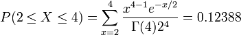 P(2\le X\le 4)=\sum_{x=2}^4\frac{x^{4-1}e^{-x/2}}{\Gamma(4)2^4}=0.12388