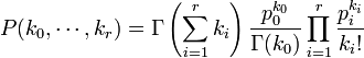  P(k_0, \cdots, k_r) = \Gamma\left(\sum_{i=1}^r{k_i}\right)\frac{p_0^{k_0}}{\Gamma(k_0)} \prod_{i=1}^r{\frac{p_i^{k_i}}{k_i!}}