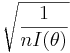 \sqrt{\frac{1}{nI(\theta)}}