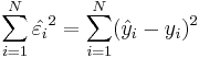  \sum_{i=1}^N {\hat{\varepsilon_i}^2} = \sum_{i=1}^N (\hat{y}_{i}-y_i)^2 
