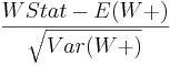 {WStat - E(W+) \over \sqrt{Var(W+)}}