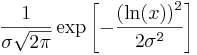 \frac{1}{\sigma\sqrt{2\pi}}\exp\left[-\frac{\left(\ln(x)\right)^2}{2\sigma^2}\right]