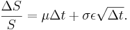 
\frac{\Delta S}{S} = \mu \Delta t + \sigma \epsilon \sqrt{\Delta t}.
