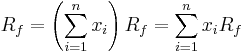  R_f=\left(\sum_{i=1}^n x_i\right) R_f = \sum_{i=1}^n x_iR_f 